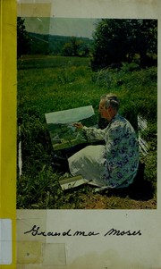 Cover of: Art and life of Grandma Moses.