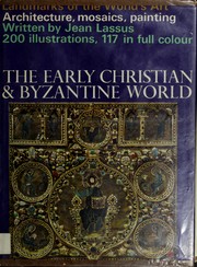 Cover of: The early Christian and Byzantine world.
