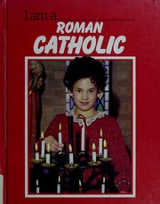 Cover of: I am a Roman Catholic