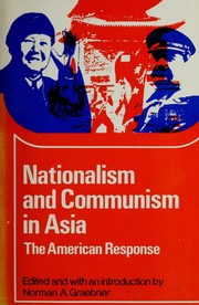 Cover of: Nationalism and Communism in Asia: The American Response (College)