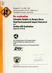 Cover of: Project F 1-2(39) 138, reconstruction of U.S. Highway 2 Flathead County, Montana: Re-evaluation Columbia Heights to Hungry Horse final environmental impact statement and section 4(f) evaluation