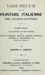 Cover of: Vade-Mecum pour la peinture italienne des anciens maitres by George E. Habich