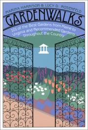 Cover of: Gardenwalks: 101 of the best gardens from Maine to Virginia and recommended gardens throughout the country