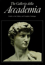 Cover of: La Galleria della Accademia, Firenze by Galleria della Accademia (Florence, Italy)