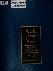 Cover of: ALR index: covering ALR 2d, ALR 3d, ALR 4th, ALR 5th, vols. 1-88, ALR fed, vols. 1-170 : also containing annotation history table.