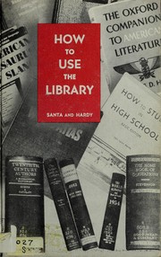 Cover of: How to use the library by Beauel M. Santa