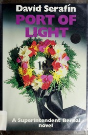 Cover of: Port of light: a Superintendent Bernal novel