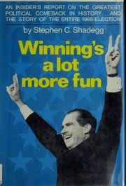 Cover of: Winning's a lot more fun by Stephen C. Shadegg
