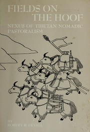 Cover of: Fields on the hoof: nexus of Tibetan nomadic pastoralism
