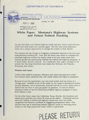 Cover of: White paper, Montana's highways systems and future federal funding by Montana. Dept. of Highways