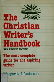 Cover of: The Christian writer's handbook by Margaret J. Anderson, Margaret J. Anderson