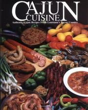 Cover of: Cajun Cuisine: Authentic Cajun Recipes from Louisiana's Bayou Country