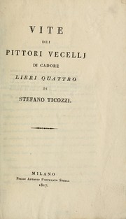 Cover of: Vite dei pittori Vecelli di Cadore by S. Ticozzi