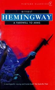 Cover of: A Farewell to Arms (Vintage Classics) by Ernest Hemingway