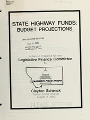 Cover of: State highways funds, budget projections: a report