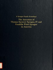 A Sprague family genealogy by Thomas Spencer Sprague