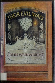 Cover of: Their evil ways by John William Wainwright