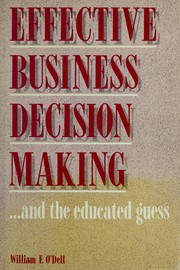 Cover of: Effective business decision making-- and the educated guess