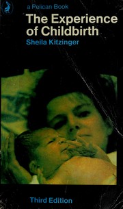 Cover of: The Experience of Childbirth (Pelican)