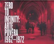 Cover of: Zero to infinity: arte povera, 1962-1972