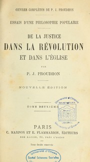 Cover of: De la justice dans la révolution et dans l'Église by P.-J. Proudhon