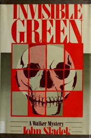 Cover of: Invisible Green by John Thomas Sladek