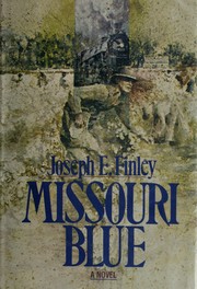 Cover of: Missouri blue: a novel