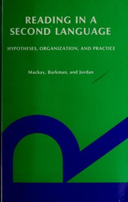 Cover of: Reading in a second language: hypotheses, organization, and practice