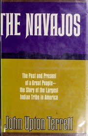 Cover of: The Navajos: the past and present of a great people.