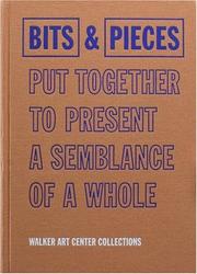 Cover of: Bits & Pieces Put Together To Present A Semblance Of A Whole | Joan Rothfuss