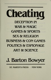 Cover of: Cheating: Deception in war & magic, games & sports, sex & religion, business & con games, politics & espionage, art & science