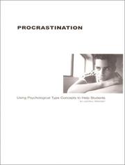 Cover of: Procrastination: Using Psychological Type Concepts to Help Students