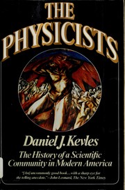 Cover of: The physicists by Daniel J. Kevles