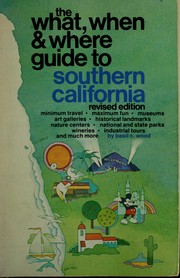 Cover of: The what, when, and where guide to southern California