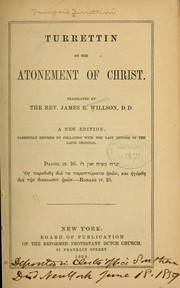 Cover of: Turretin on the atonement of Christ. by François Turrettini