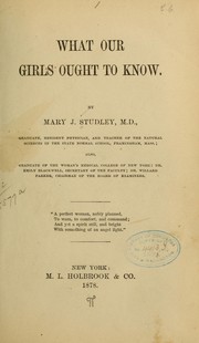 What our girls ought to know by Studley, Mary J.