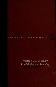Cover of: Hilgard and Marquis' Conditioning and learning by Ernest Ropiequet Hilgard