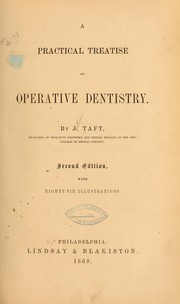 Cover of: A practical treatise on operative dentistry. by J. Taft, J. Taft