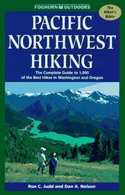 Cover of: Pacific Northwest Hiking : The Complete Guide to 1,000 of the Best Hikes in Washington and Oregon