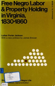 Cover of: Free Negro labor and property holding in Virginia, 1830-1860.