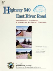 Cover of: Environmental assessment and "nationwide" section 4(f) evaluation East River Road (S-540 from U.S. 89 to S-572) including project STPS 540-1(10)0; CN 3885 Park County, Montana
