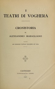 Cover of: I teatri di Voghera by Alessandro Maragliano