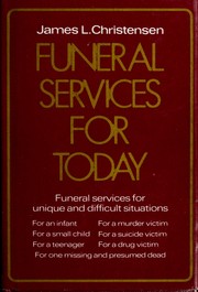 Cover of: Funeral services for today by James L. Christensen