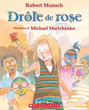 Drole de Rose by Robert N Munsch