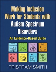 Cover of: Making Inclusion Work for Students with Autism Spectrum Disorders: An Evidence-Based Guide