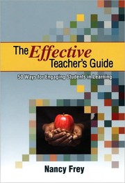 Cover of: The Effective Teacher's Guide: 50 ways for engaging students in learning