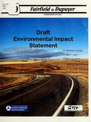 Draft environmental impact statement for STPP 3-2(27)28 Fairfield to Dupuyer corridor study control no. 4051 in Teton and Pondera Counties, Montana by Montana. Dept. of Transportation
