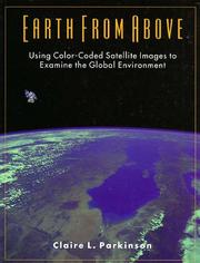 Cover of: Earth from above: using color-coded satellite images to examine the global environment