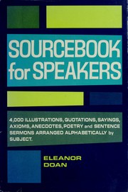 Cover of: Sourcebook for speakers: illustrations, quotations, sayings, anecdotes, poems, attention-getters, sentence sermons, etc.