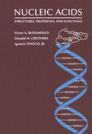 Cover of: Nucleic acids: structures, properties, and functions